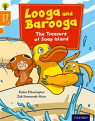 Oxford Reading Tree Story Sparks: Oxford Level 6: Looga and Barooga: The Treasure of Soap Island Oxford Reading Tree Story Sparks: Oxford Level 6: Looga and Barooga: The Treasure of Soap Island