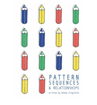 Pattern, Sequences and Relationships