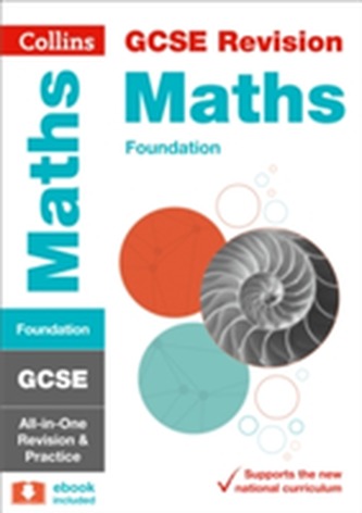 GCSE 9-1 Maths Foundation All-in-One Revision and Practice