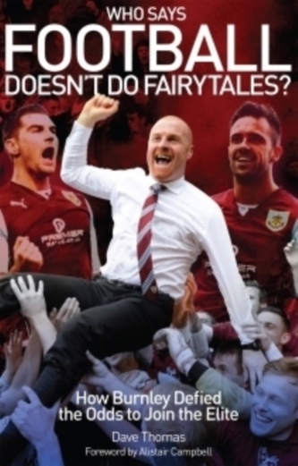 Who Says Football Doesn't Do Fairytales? Who Says Football Doesn't Do Fairytales?