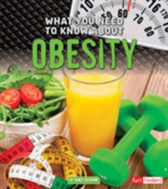 What You Need to Know about Obesity