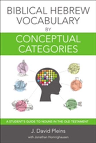 Biblical Hebrew Vocabulary by Conceptual Categories