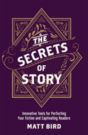 The Secrets of Story The Secrets of Story