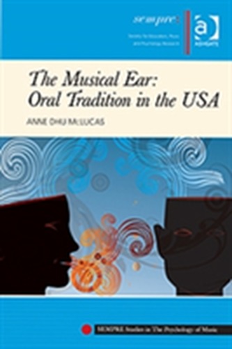 The Musical Ear: Oral Tradition in the USA