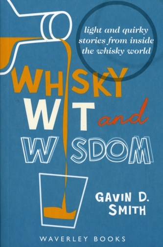 Whisky Wit and Wisdom