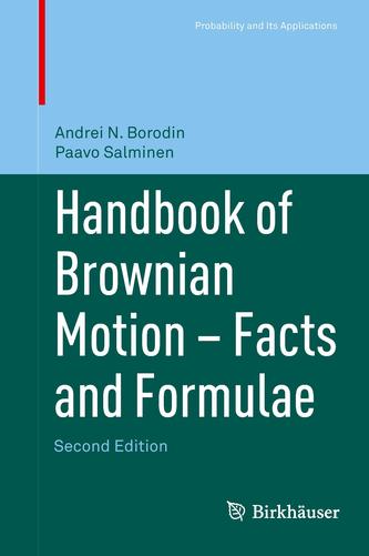 Handbook of Brownian Motion - Facts and Formulae