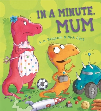Storytime: In a Minute, Mum