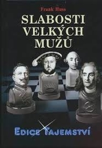 Slabosti velkých mužů