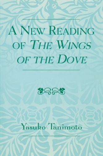 A New Reading of The Wings of the Dove