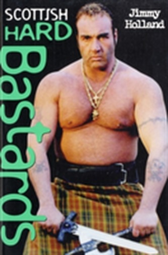 Scottish Hard Bastards