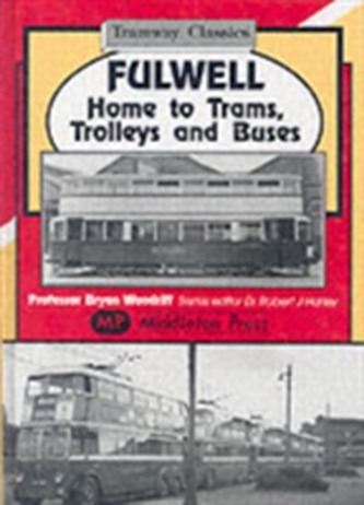 Fulwell - Home to Trams, Trolleys and Buses