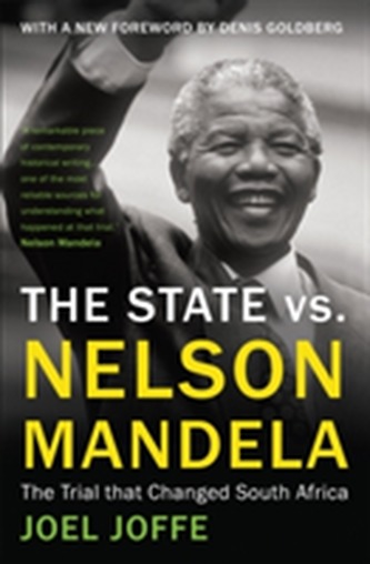 The State vs. Nelson Mandela The State vs. Nelson Mandela