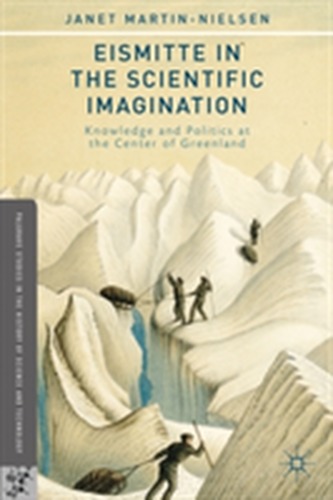 Eismitte in the Scientific Imagination Eismitte in the Scientific Imagination