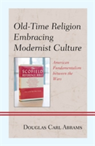 Old-Time Religion Embracing Modernist Culture Old-Time Religion Embracing Modernist Culture