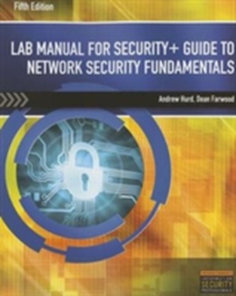 Lab Manual for Security+ Guide to Network Security Fundamentals, 5th