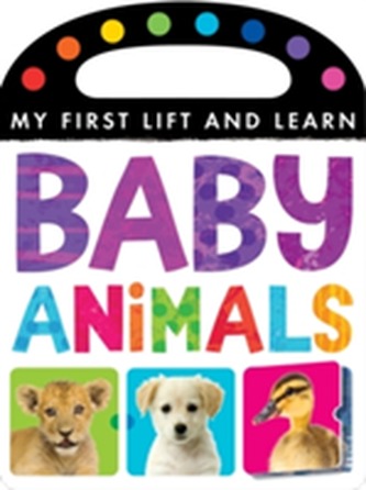 My First Lift and Learn: Baby Animals