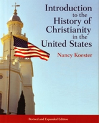 Introduction to the History of Christianity in the United States