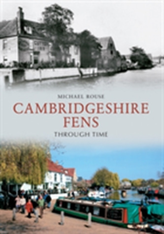 The Cambridgeshire Fens Through Time