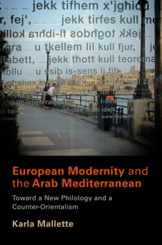 European Modernity and the Arab Mediterranean European Modernity and the Arab Mediterranean