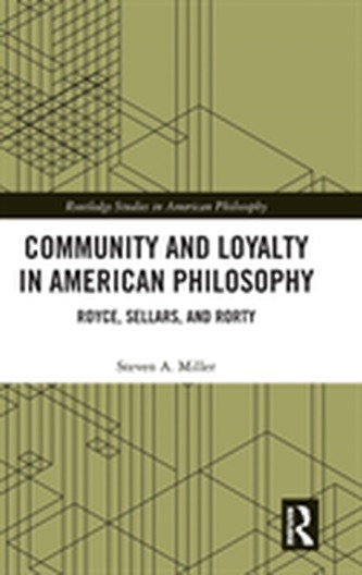 Community and Loyalty in American Philosophy