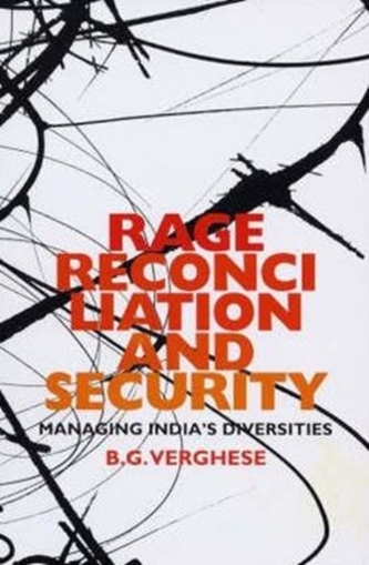 Rage, Reconciliation and Security