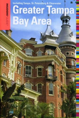 Insiders' Guide to the Greater Tampa Bay Area