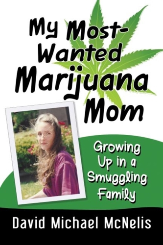 My Most-Wanted Marijuana Mom My Most-Wanted Marijuana Mom