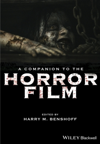 A Companion to the Horror Film A Companion to the Horror Film