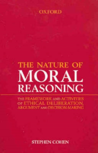 The Nature of Moral Reasoning The Nature of Moral Reasoning