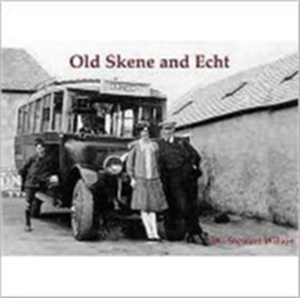 Old Skene and Echt