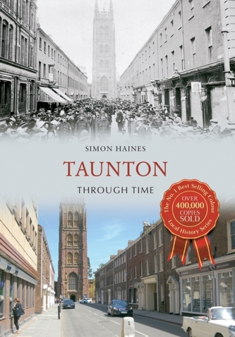 Taunton Through Time Taunton Through Time