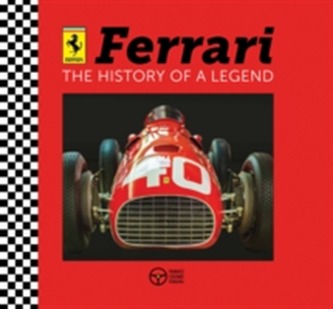 Ferrari: The History of a Legend
