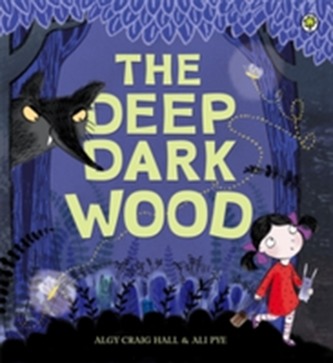 The Deep Dark Wood