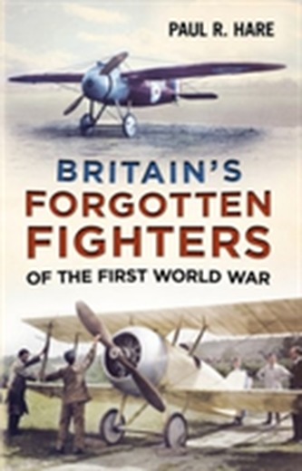 Britain's Forgotten Fighters of the First World War