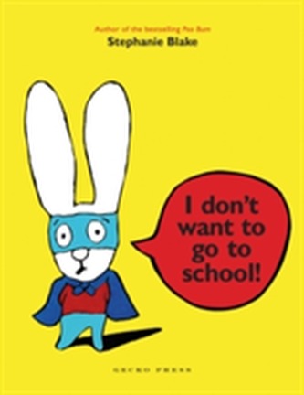 I Dont Want to Go to School