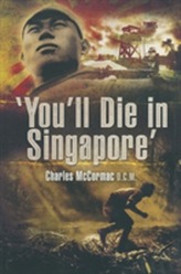 You'll Die in Singapore