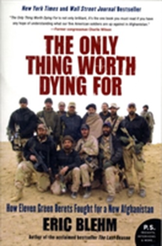 The Only Thing Worth Dying For
