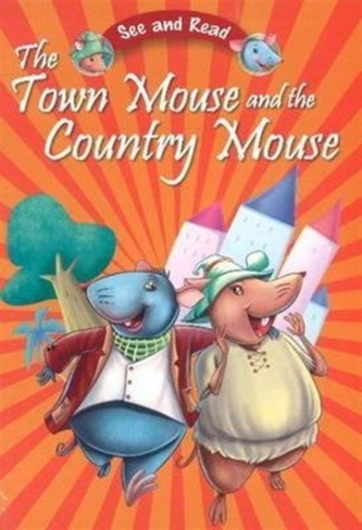Town Mouse & the Country Mouse