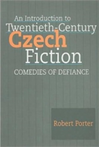 An Introduction to Twentieth-Century Czech Fiction