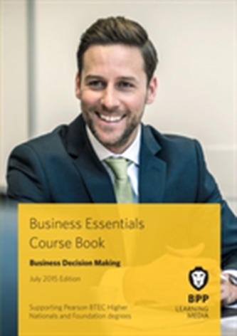 Business Essentials Business Decision Making