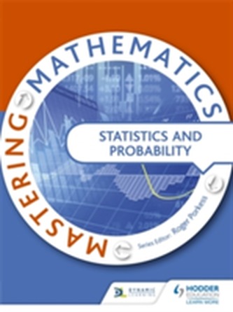 Mastering Mathematics - Statistics & Probability Mastering Mathematics - Statistics & Probability