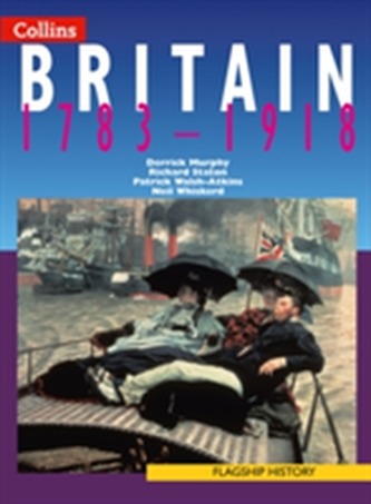 Britain 1783-1918 Britain 1783-1918