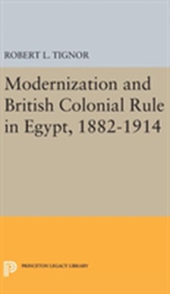 Modernization and British Colonial Rule in Egypt, 1882-1914