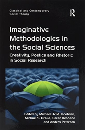 Imaginative Methodologies in the Social Sciences Imaginative Methodologies in the Social Sciences