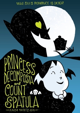 Princess Decomposia and Count Spatula Princess Decomposia and Count Spatula