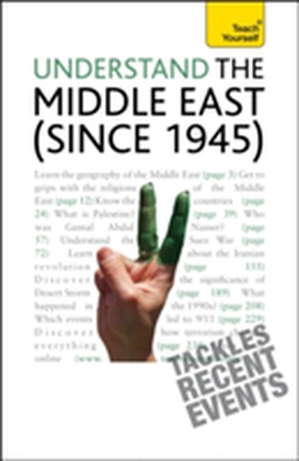 Understand the Middle East (since 1945): Teach Yourself