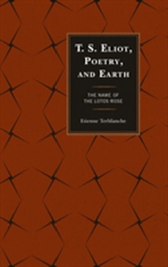 T.S. Eliot, Poetry, and Earth