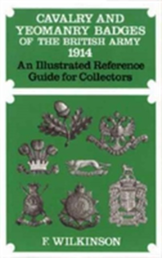 Cavalry and Yeomanry Badges of the British Army 1914