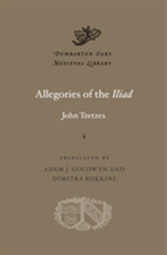 Allegories of the Iliad Allegories of the Iliad