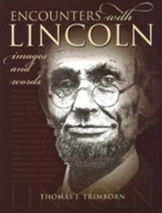 Encounters with Lincoln Encounters with Lincoln